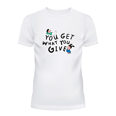 เสื้อยืดลาย You Get What You Give